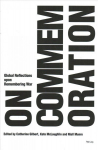 On Commemoration: Global Reflections upon Remembering War New edition