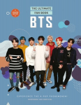 BTS - The Ultimate Fan Book: Experience the K-Pop Phenomenon! Updated