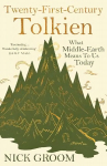 Twenty-First-Century Tolkien: What Middle-Earth Means To Us Today Main