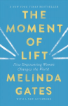 Moment of Lift: How Empowering Women Changes the World