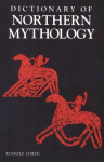 Dictionary of Northern Mythology New edition