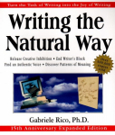 Writing the Natural Way: Using Right-Brain Techniques to Release Your Expressive Powers 2nd Revised edition