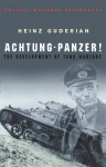Achtung Panzer!: The Development of Tank Warfare New edition