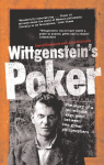 Wittgenstein's Poker: The Story of a Ten-Minute Argument Between Two Great Philosophers Main