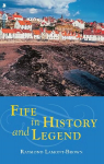 Fife in History and Legend Reissue