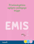 Emis. Prie&scaron;mokyklinio ugdymo pedagogo knyga, 3 dalis