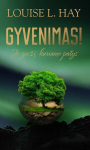 Gyvenimas. Jo grožį kuriame patys!