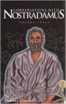 Conversations with Nostradamus: Volume 3: His Prophecies Explained
