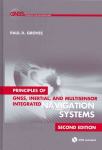 Principles of GNSS, Inertial, and Multisensor Integrated Navigation Systems, Second Edition Unabridged edition