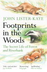 Footprints in the Woods: The Secret Life of Forest and Riverbank Main