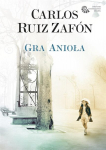 Angelo žaidimas Br - Carlos Ruiz Zafon Katarzyna Okrasko Carlos Marr