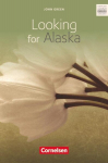 Looking for Alaska: Ab 10. Schuljahr. Textband mit Annotationen, Looking for Alaska: Ab 10. Schuljahr. Textband mit Annotationen