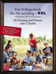 Das Schlagerbuch f&uuml;r Alt und Jung XXL: 100 deutsche Hits leicht arrangiert f&uuml;r Gesang und Gitarre oder Ukulele. Gesang und Gitarre oder Ukulele. Liederbuch., Das Schlagerbuch f&uuml;r Alt und Jung XXL: 100 deutsche Hits leicht arrangiert f&uuml;r Gesang und Gi ...