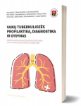 Vaikų tuberkuliozės profilaktika, diagnostika ir gydymas, Vaikų tuberkuliozės profilaktika, diagnostika ir gydymas