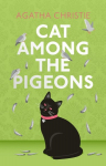 Cat Among the Pigeons, Cat Among the Pigeons