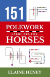 151 Polework Exercises for Horses, 151 Polework Exercises for Horses