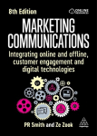Marketing Communications: Integrating Online and Offline, Customer Engagement and Digital Technologies, Marketing Communications: Integrating Online and Offline, Customer Engagement and Digital Technologies