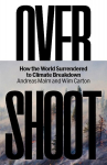 Overshoot: How the World Surrendered to Climate Breakdown, Overshoot: How the World Surrendered to Climate Breakdown