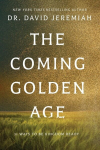 The Coming Golden Age: 31 Ways to be Kingdom Ready, The Coming Golden Age: 31 Ways to be Kingdom Ready