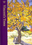 Vincent's Trees: Paintings and Drawings by Van Gogh