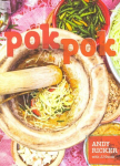 Pok Pok: Food and Stories from the Streets, Homes, and Roadside Restaurants of Thailand [A Cookbook]