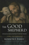 Good Shepherd: A Thousand-Year Journey From Psalm 23 To The New Testament