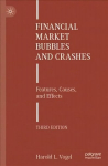 Financial Market Bubbles and Crashes: Features, Causes, and Effects 3rd ed. 2021