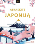 Atraskite Japoniją: japonų gyvenimo menas