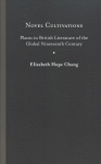 Novel Cultivations: Plants in British Literature of the Global Nineteenth Century