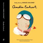 Mažų žmonių didelės svajonės. Amelia Earhart, Mažų žmonių didelės svajonės. Amelia Earhart