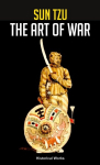 SUN TZU THE ART OF WAR, SUN TZU THE ART OF WAR