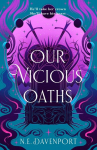 Our Vicious Oaths, Our Vicious Oaths