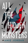 All the Hidden Monsters, All the Hidden Monsters