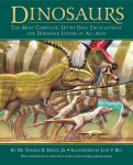 Dinosaurs: The Most Complete, Up-To-Date Encyclopedia for Dinosaur Lovers of All Ages, Dinosaurs: The Most Complete, Up-To-Date Encyclopedia for Dinosaur Lovers of All Ages