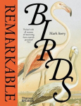 Remarkable Birds, Remarkable Birds