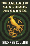 Ballad of Songbirds and Snakes (a Hunger Games Novel)