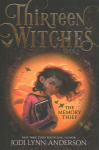 Thirteen Witches Witch Hunter Collection (Boxed Set): The Memory Thief; The Sea of Always; The Palace of Dreams Boxed Set ed.