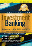 Investment Banking: Valuation, LBOs, M&A, and IPOs (Book plus Valuation Models) 3rd edition