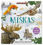 Mi&scaron;kas. Nuostabūs žvėreliai. Su gyvūnų balsais
