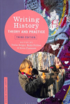 Writing History: Theory and Practice 3rd edition