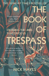 Book of Trespass: Crossing the Lines that Divide Us