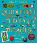 Quidditch Through the Ages - Illustrated Edition: A magical companion to the Harry Potter stories Illustrated edition
