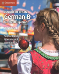 Deutsch im Einsatz Workbook: German B for the IB Diploma, Deutsch im Einsatz Workbook: German B for the IB Diploma