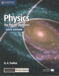 Physics for the IB Diploma Coursebook with Cambridge Elevate Enhanced Edition (2 Years) 6th Revised edition, Physics for the IB Diploma Coursebook with Cambridge Elevate Enhanced Edition (2 Years)