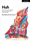 Huh: Curriculum conversations between subject and senior leaders: Curriculum conversations between subject and senior leaders