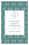 Emerald Guide to C. Wright Mills
