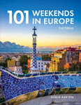 101 Weekends in Europe (2nd edition)