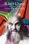 Grist for the Mill: Awakening to Oneness Revised ed.