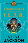 Fighting Fantasy: Appointment With F.E.A.R.