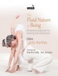 Fluid Nature of Being: Embodied practices for healing and wholeness